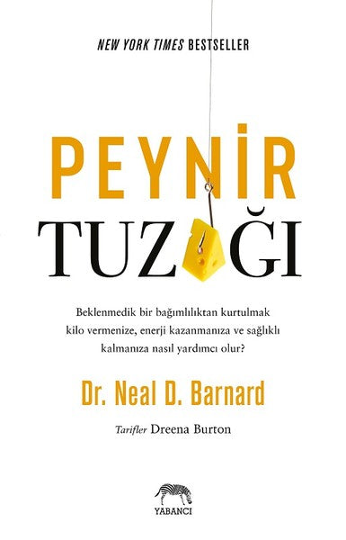 Peynir Tuzağı - Dr Neal Barnard