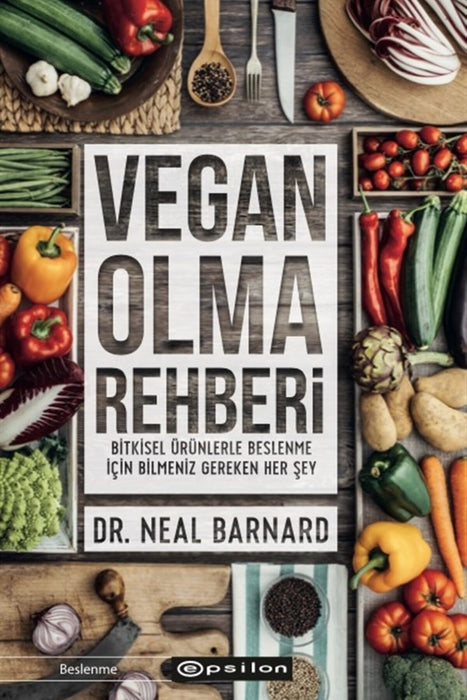 Vegan Olma Rehberi - Dr Neal Barnard