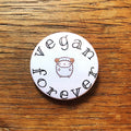 Rozet VEGAN FOREVER